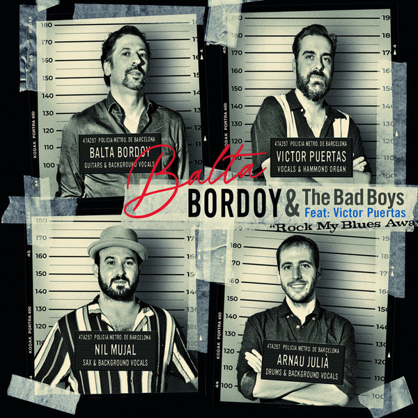 Balta Bordoy & The Bad Boys, Victor Puertas - Rock My Blues Away (2022)