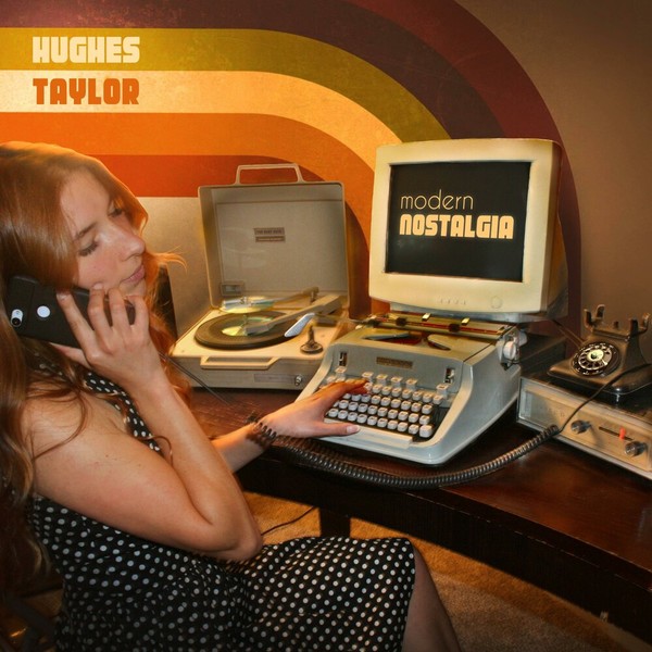 Hughes Taylor - Modern Nostalgia (2021)