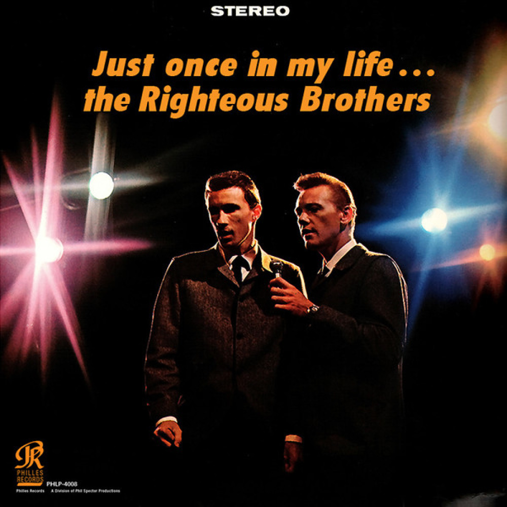 Just once перевод. Just once in my Life. Just once in my Life the Righteous brothers. Just once in my Life album). Группа the Righteous brothers.