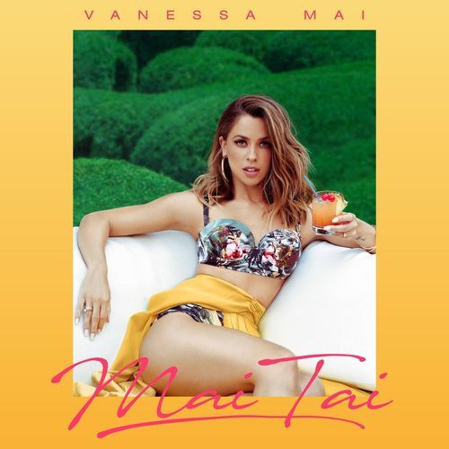 Vanessa Mai - Mai Tai (2021)