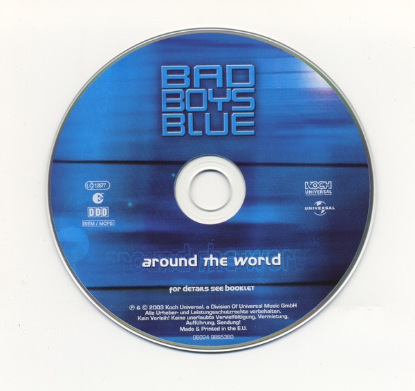 Бэд бойс блю mp3. Bad boys Blue around the World 2003. Bad boys Blue диск CD. 1988 Bad boys Blue my Blue World LP. Bad boys Blue CD Cover.