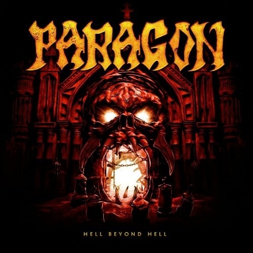 Paragon - Hell Beyond Hell (2016) +  Law Of The Blade (2002)