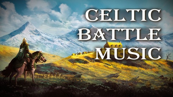 Celtic Battle Music
