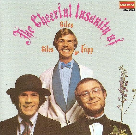 The Cheerful Insanity of Giles, Giles & Fripp
