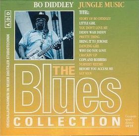 The Blues Collection 05 - Bo Diddley - Jungle Music